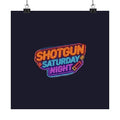Shotgun Saturday Night™ Matte Poster