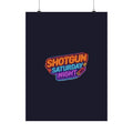 Shotgun Saturday Night™ Matte Poster