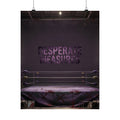 Desperate Measures™ Matte Poster