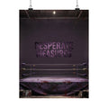 Desperate Measures™ Matte Poster