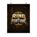 Ring of Fortune™ Matte Poster
