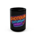 Shotgun Saturday Night™ Black Mug