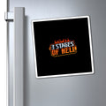 Three Stages of Hell™ Magnet