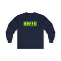 Greed™ Long Sleeve Tee
