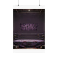Desperate Measures™ Matte Poster