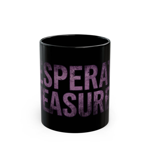 Desperate Measures™ Black Mug