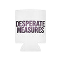 Desperate Measures™ Can Cooler