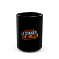 Three Stages of Hell™ Black Mug