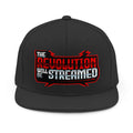 The Revolution Will Be Streamed™ Snapback Hat