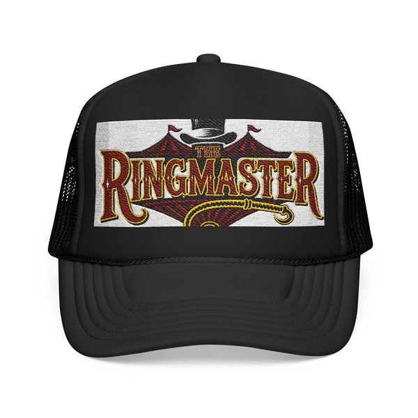 The Ringmaster™ Foam Trucker Hat