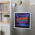 Shotgun Saturday Night™ Die-Cut Magnet