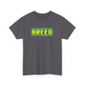 Greed™ Heavy Cotton Tee