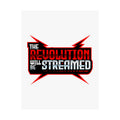 The Revolution Will Be Streamed™ Matte Poster