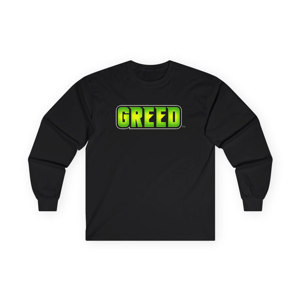 Greed™ Long Sleeve Tee