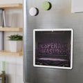 Desperate Measures™ Die-Cut Magnet