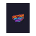 Shotgun Saturday Night™ Matte Poster