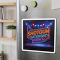 Shotgun Saturday Night™ Die-Cut Magnet
