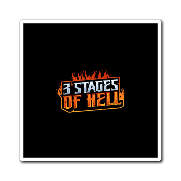 Three Stages of Hell™ Magnet
