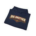 Big Brother™ Pullover Hoodie