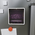 Desperate Measures™ Die-Cut Magnet