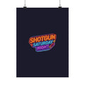 Shotgun Saturday Night™ Matte Poster