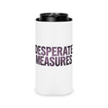 Desperate Measures™ Can Cooler