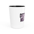 Desperate Measures™ Shot Glass